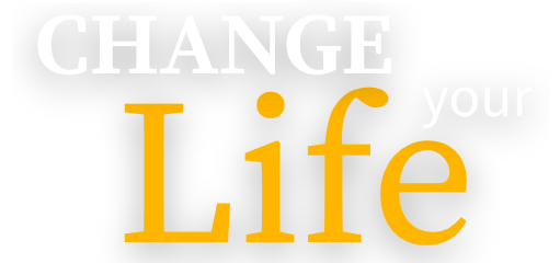 Change Your Life