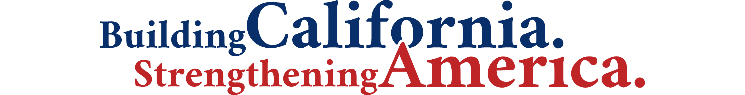 Building California. Strengthening America.